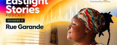 Graphic promoting the Eastlight Stories Podcast. Text reads "Episode 5: Rue Garande". The Eastlight logo appears in the top right, alongside a photo of a woman wearing an Zimbabwean head scarf looking out of a window. 