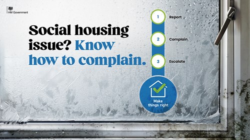 Social housing issue? Know how to complain. Report. Complain. Escalate.