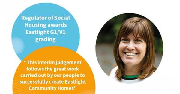 Emma Palmer with "Regulator of Social Housing awards Eastlight G1/V1 grading" and "This interim judgement follows the great work carried out by our people to successfully create Eastlight Community Homes" written to her left