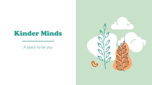 Kinder Minds - a place to be you